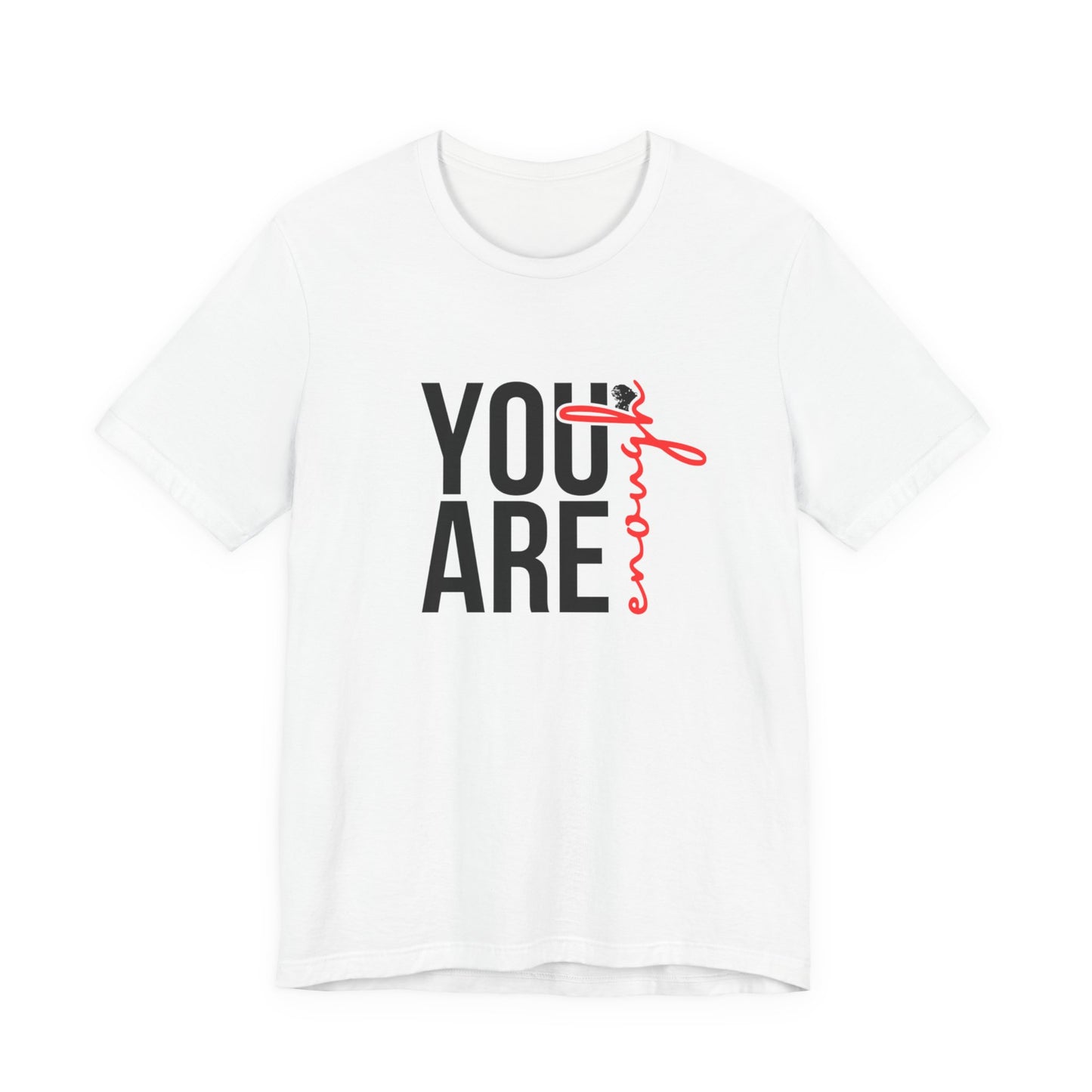 You are Enough Tee