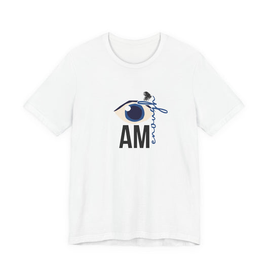 I am enough Tee